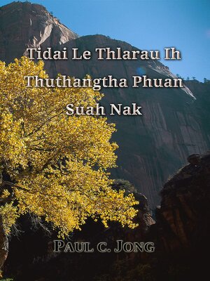 cover image of Tidai Le Thlarau Ih Thuthangtha Phuan Suah Nak